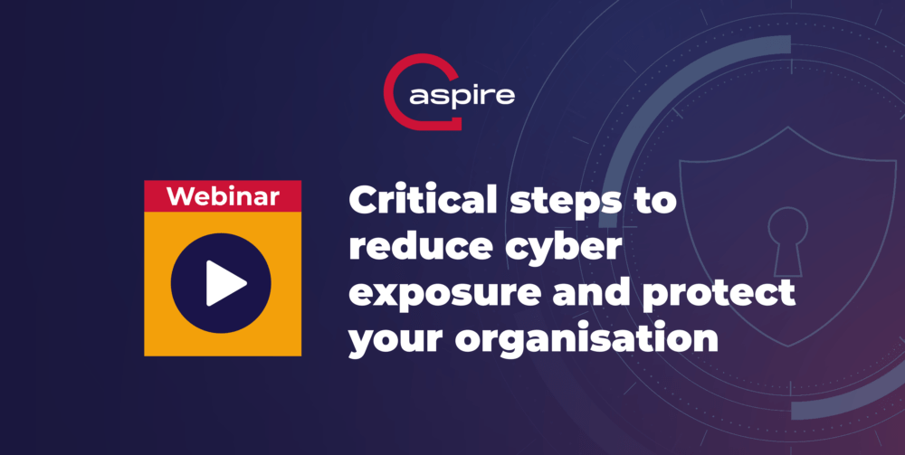 Reducing cyber exposure webinar